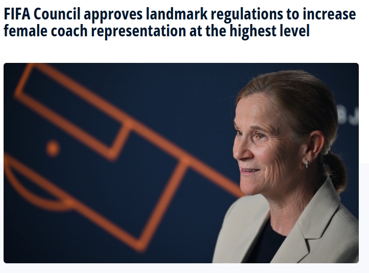 Xingkong Sports-FIFA官方：旗下所有女足赛事的参赛球队 必须至少配备1名女性教练